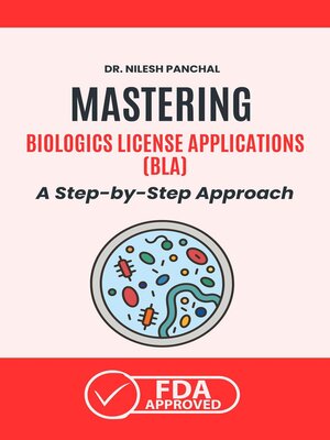 cover image of Mastering Biologics License Applications (BLA)